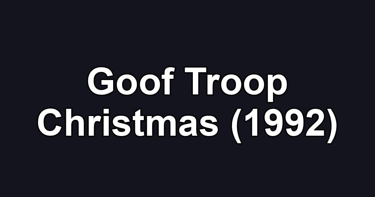 Goof Troop Christmas (1992)