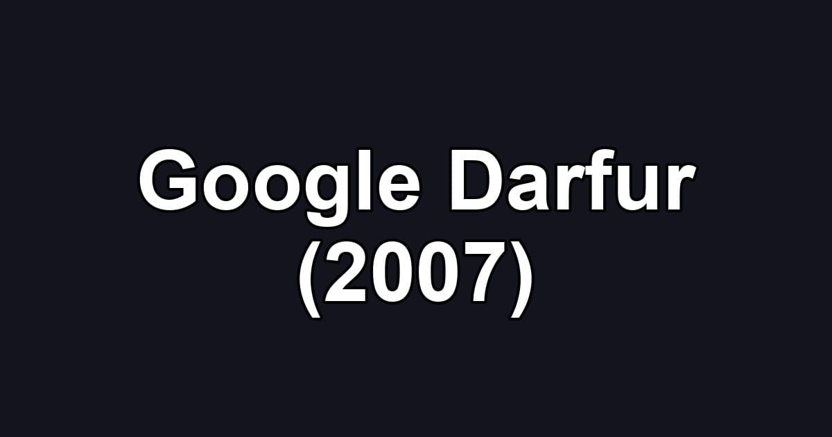 Google Darfur (2007)