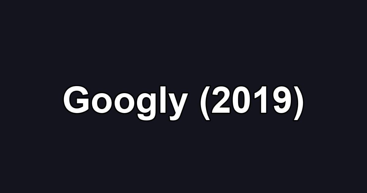 Googly (2019)