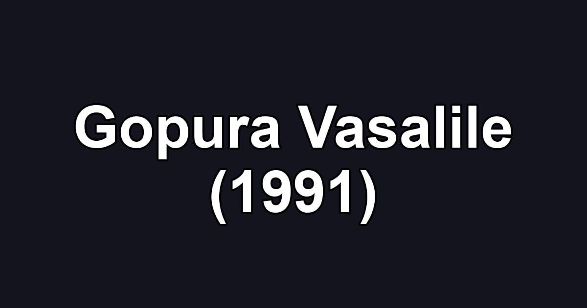 Gopura Vasalile (1991)