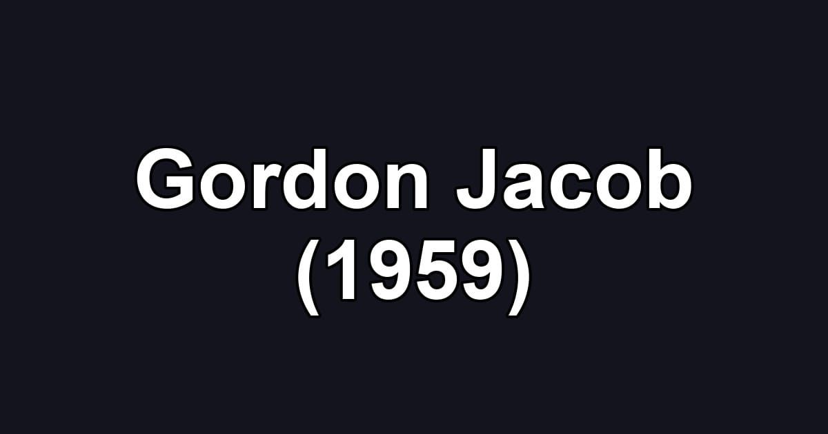 Gordon Jacob (1959)