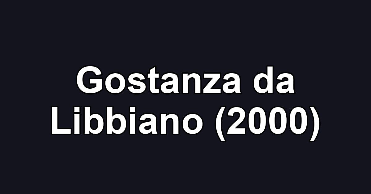 Gostanza da Libbiano (2000)