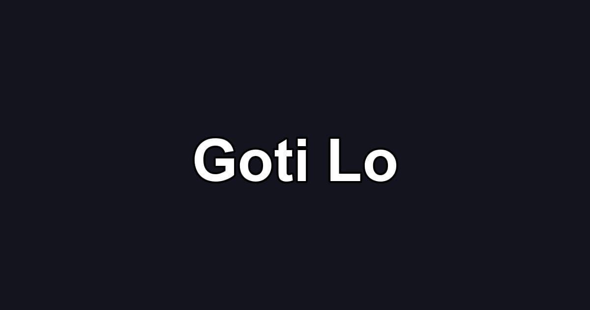 Goti Lo
