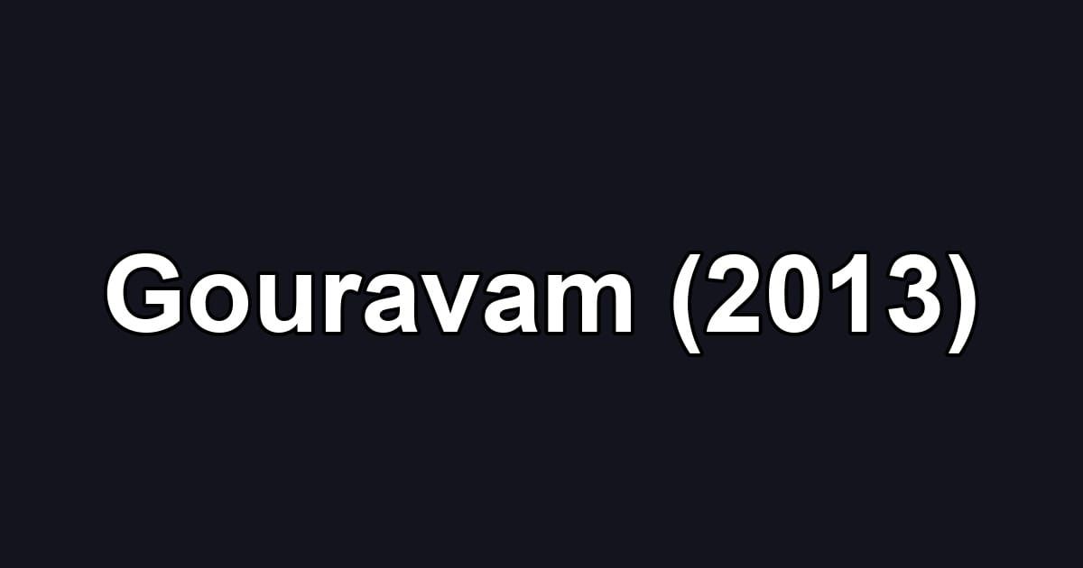 Gouravam (2013)