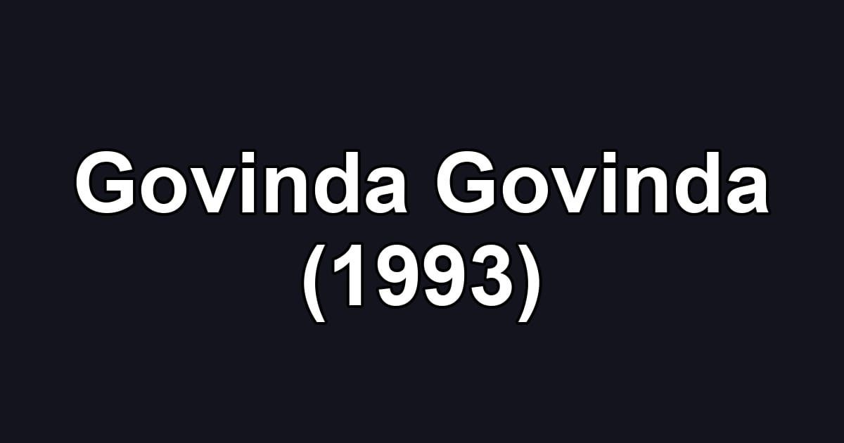 Govinda Govinda (1993)