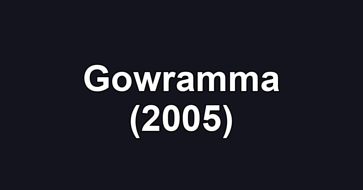 Gowramma (2005)