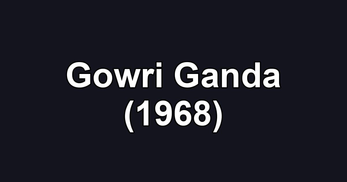 Gowri Ganda (1968)