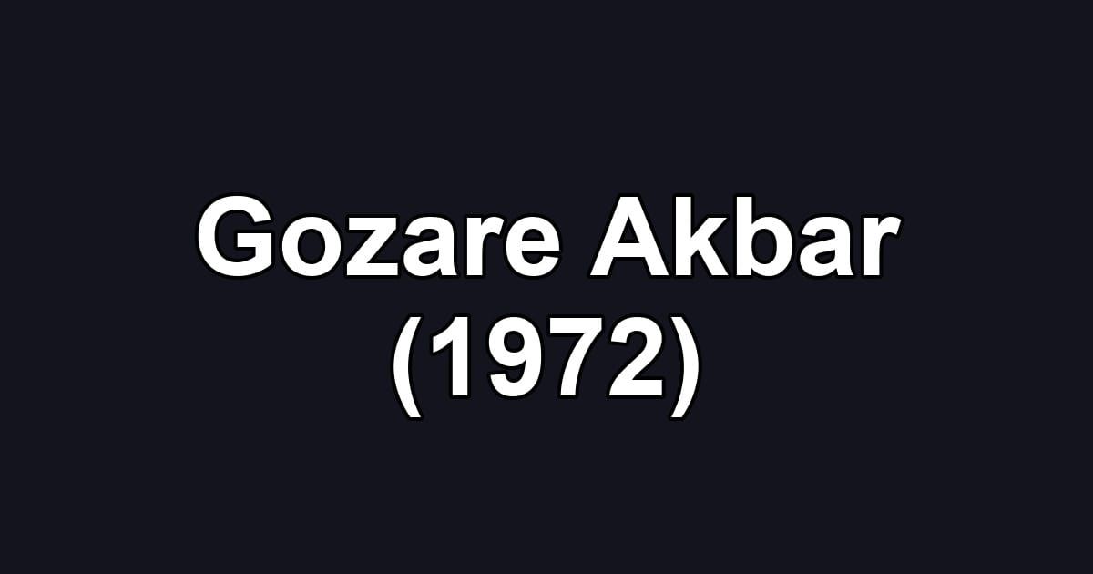 Gozare Akbar (1972)
