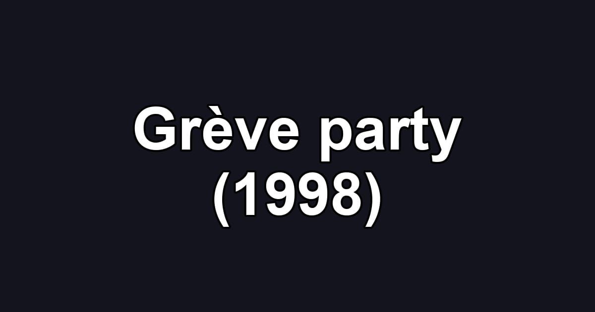 Grève party (1998)