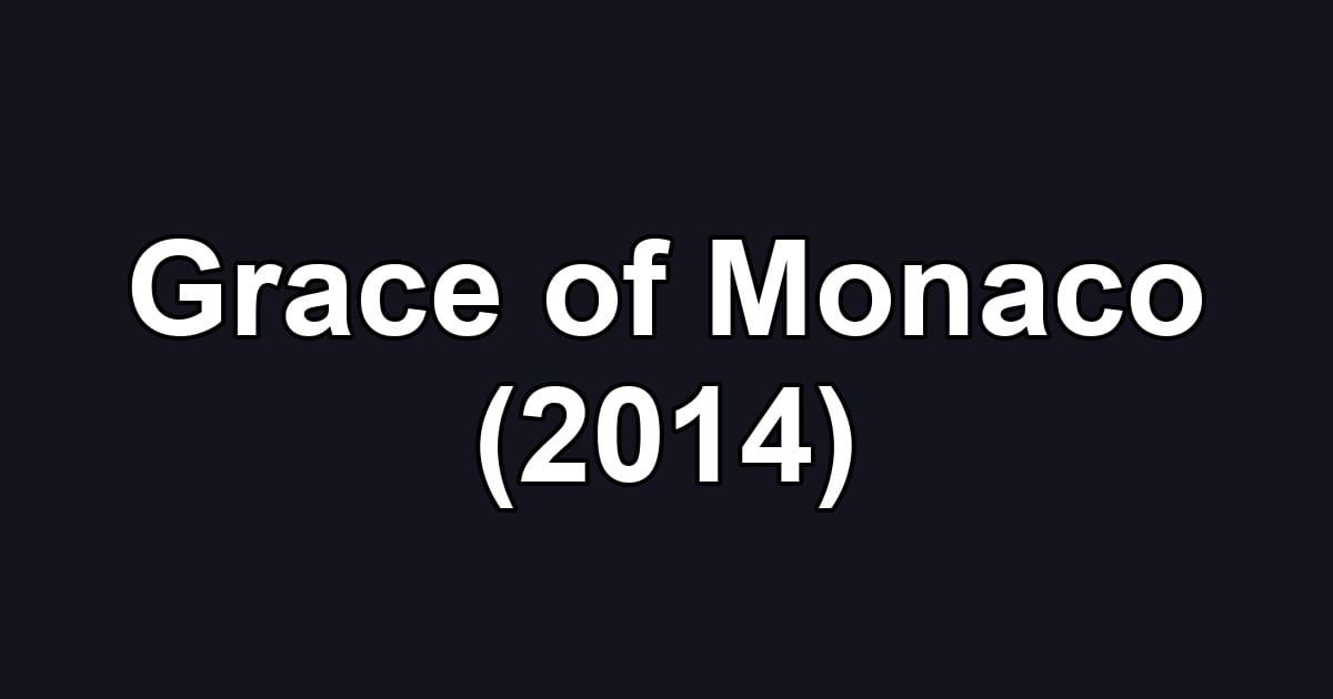 Grace of Monaco (2014)