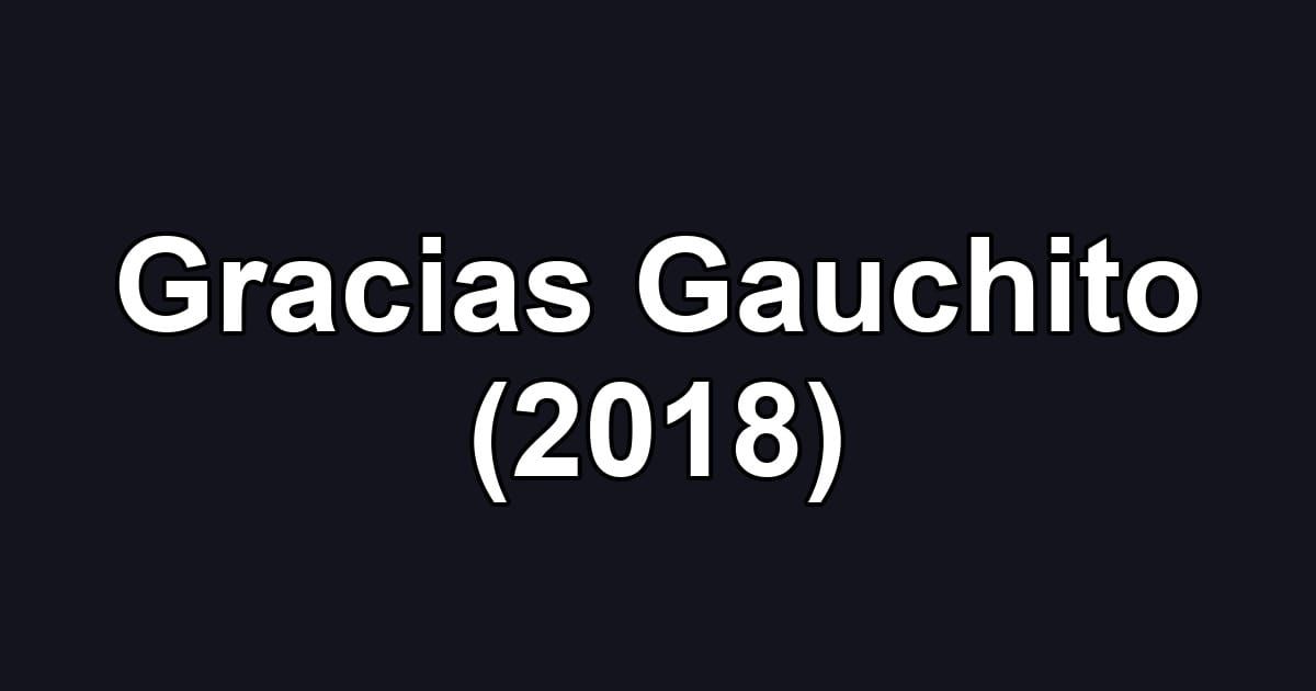 Gracias Gauchito (2018)