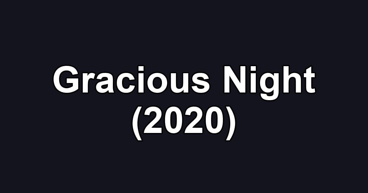 Gracious Night (2020)
