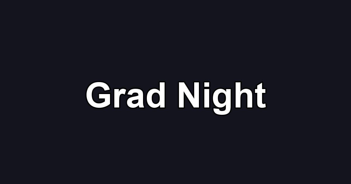 Grad Night