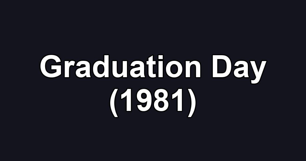 Graduation Day (1981)