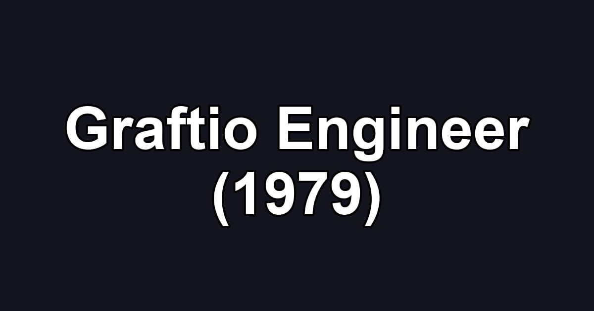 Graftio Engineer (1979)