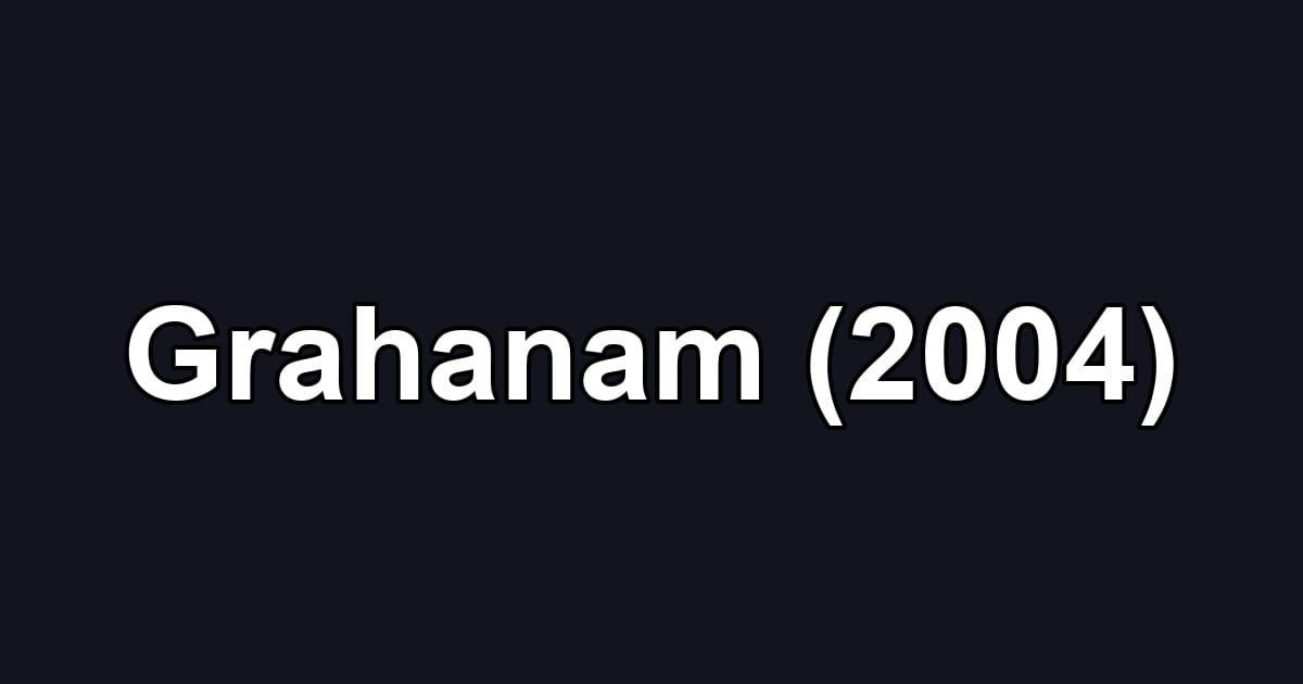 Grahanam (2004)