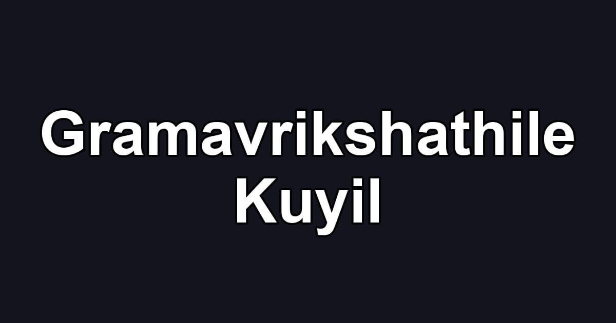 Gramavrikshathile Kuyil