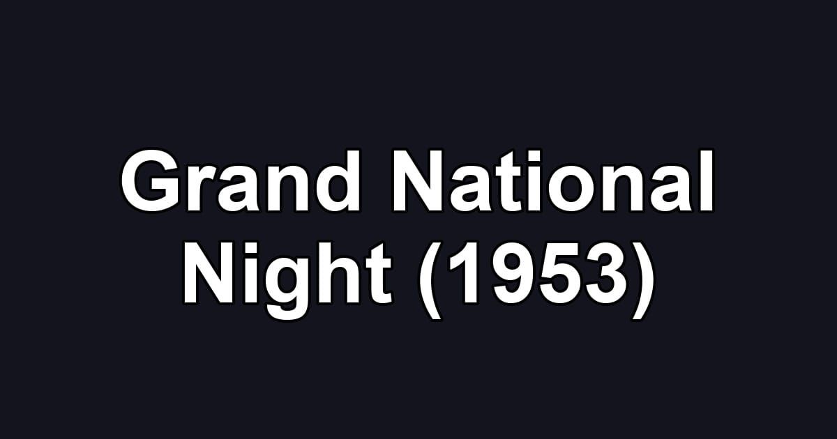 Grand National Night (1953)