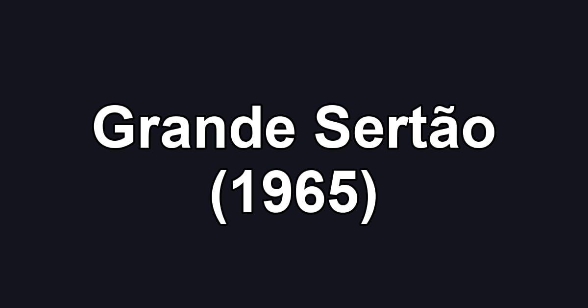 Grande Sertão (1965)
