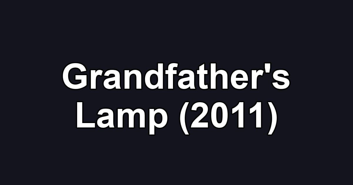 Grandfather's Lamp (2011)