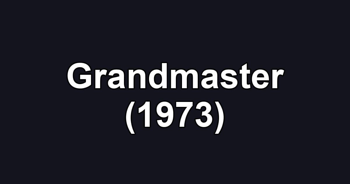 Grandmaster (1973)
