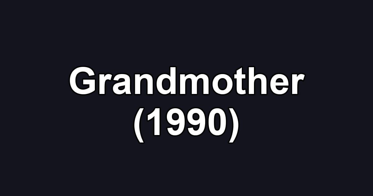 Grandmother (1990)