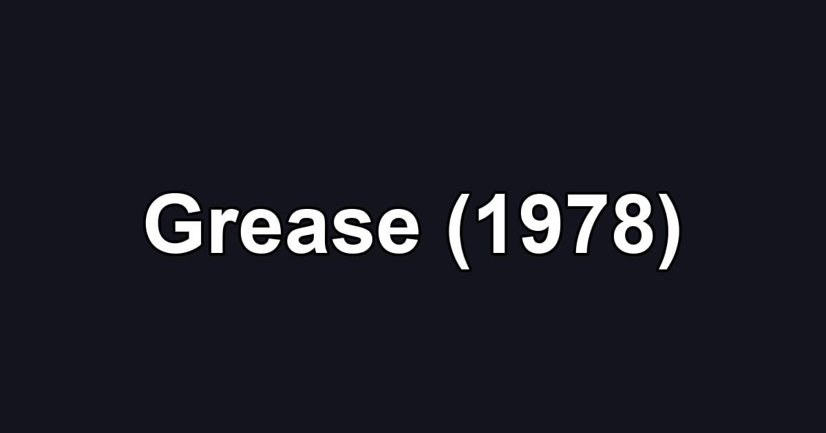 Grease (1978)
