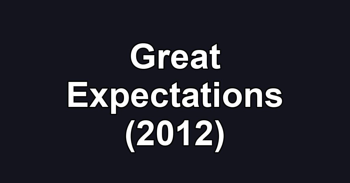 Great Expectations (2012)