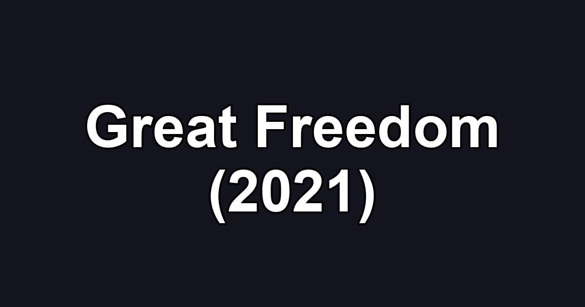 Great Freedom (2021)