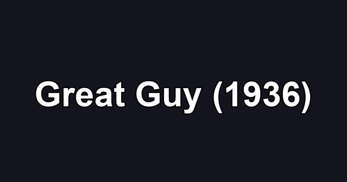 Great Guy (1936)