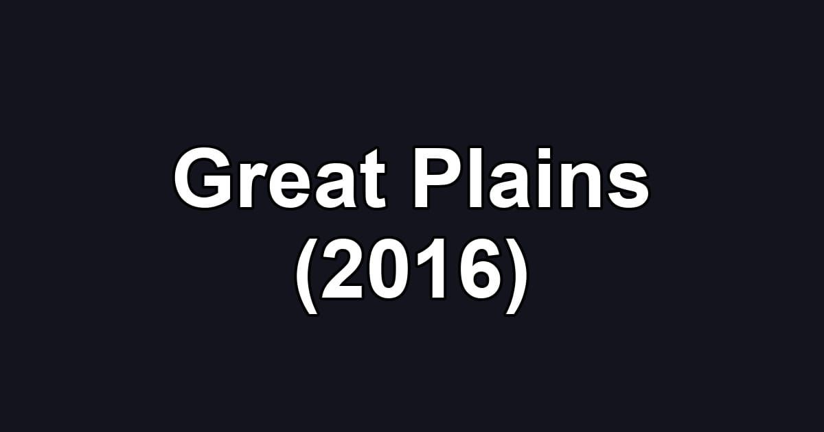 Great Plains (2016)