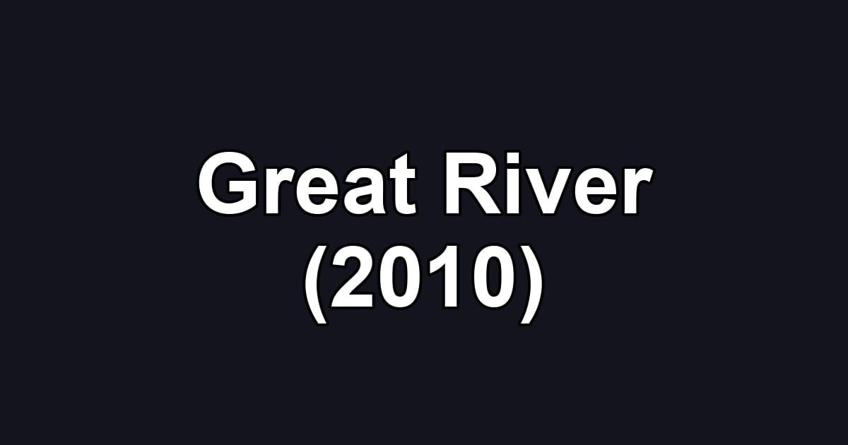 Great River (2010)