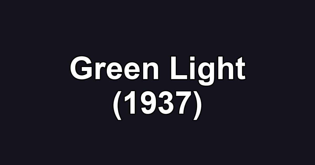 Green Light (1937)