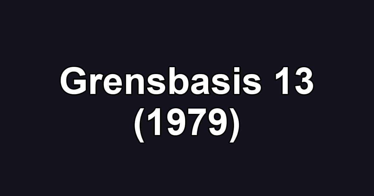 Grensbasis 13 (1979)