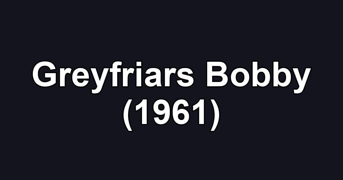 Greyfriars Bobby (1961)