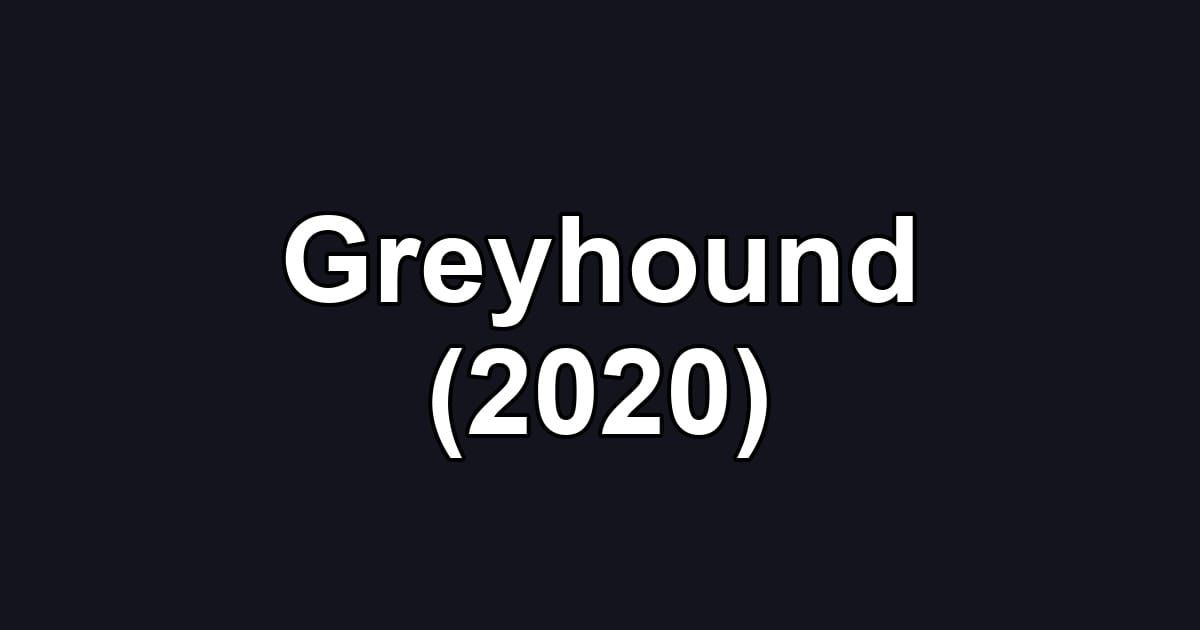 Greyhound (2020)