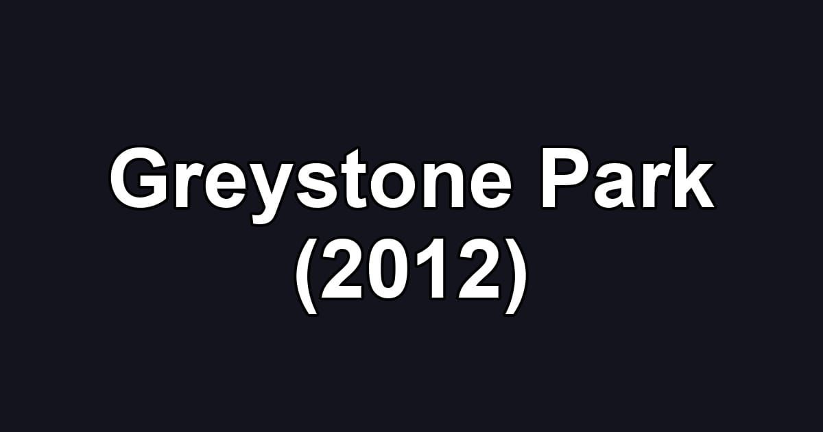 Greystone Park (2012)