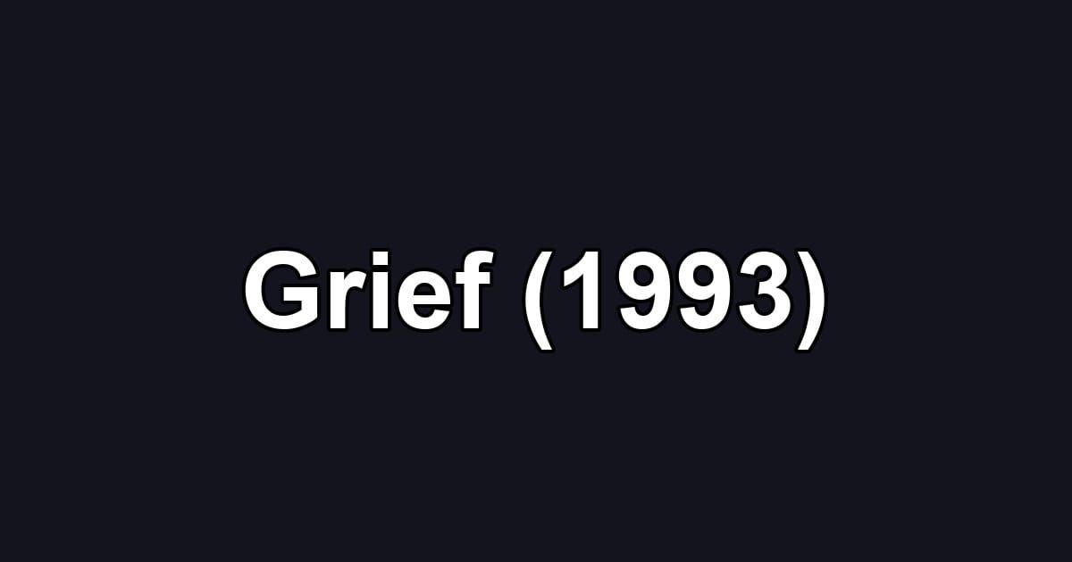 Grief (1993)