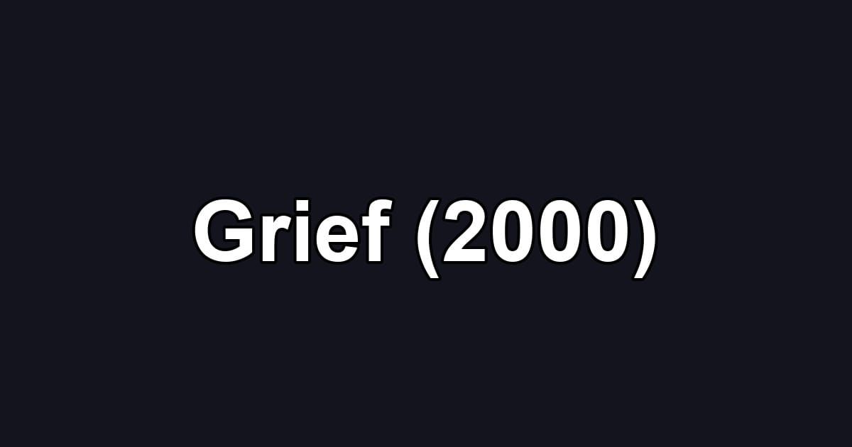 Grief (2000)