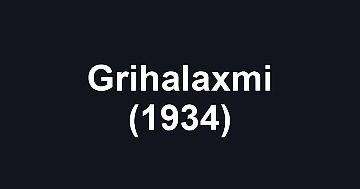 Grihalaxmi (1934)