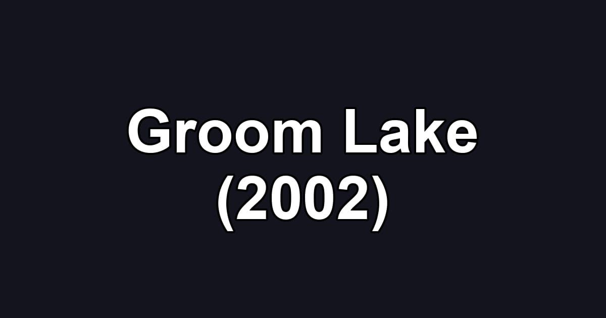 Groom Lake (2002)