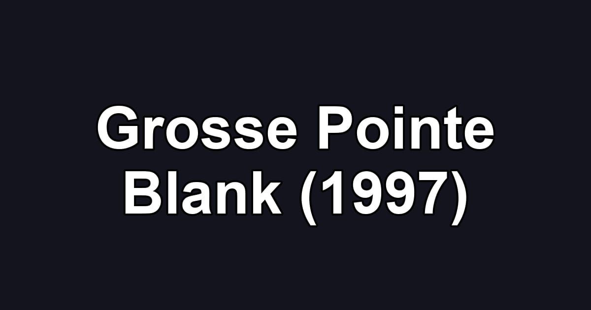 Grosse Pointe Blank (1997)