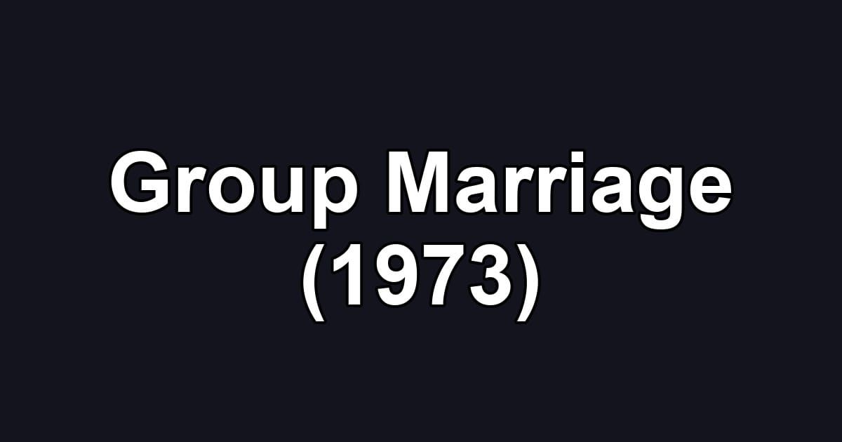 Group Marriage (1973)