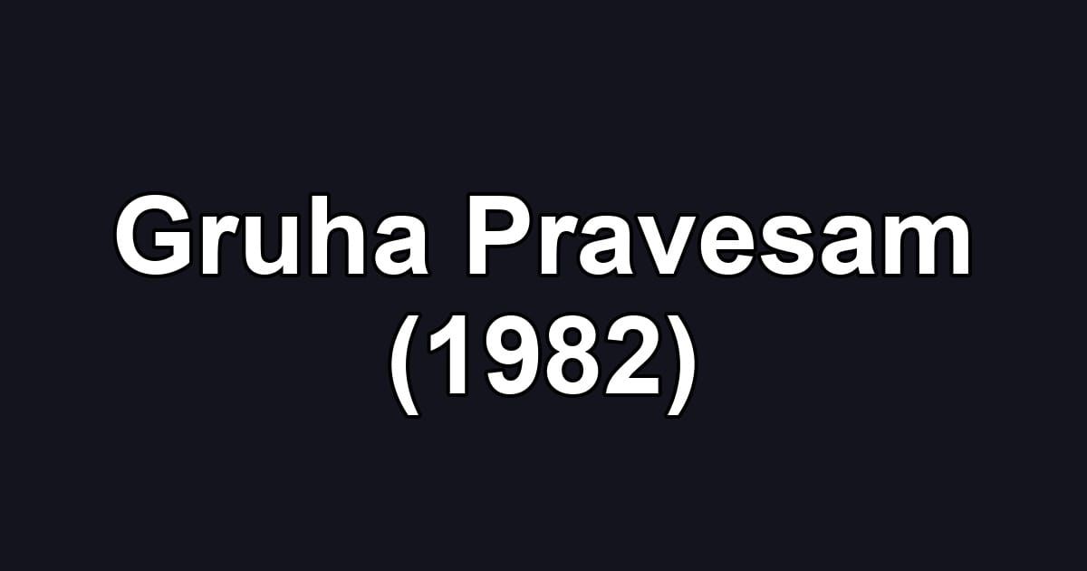 Gruha Pravesam (1982)