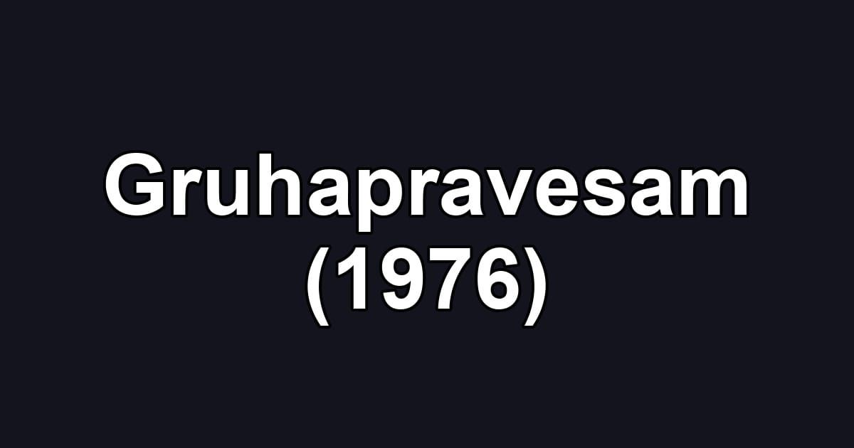 Gruhapravesam (1976)