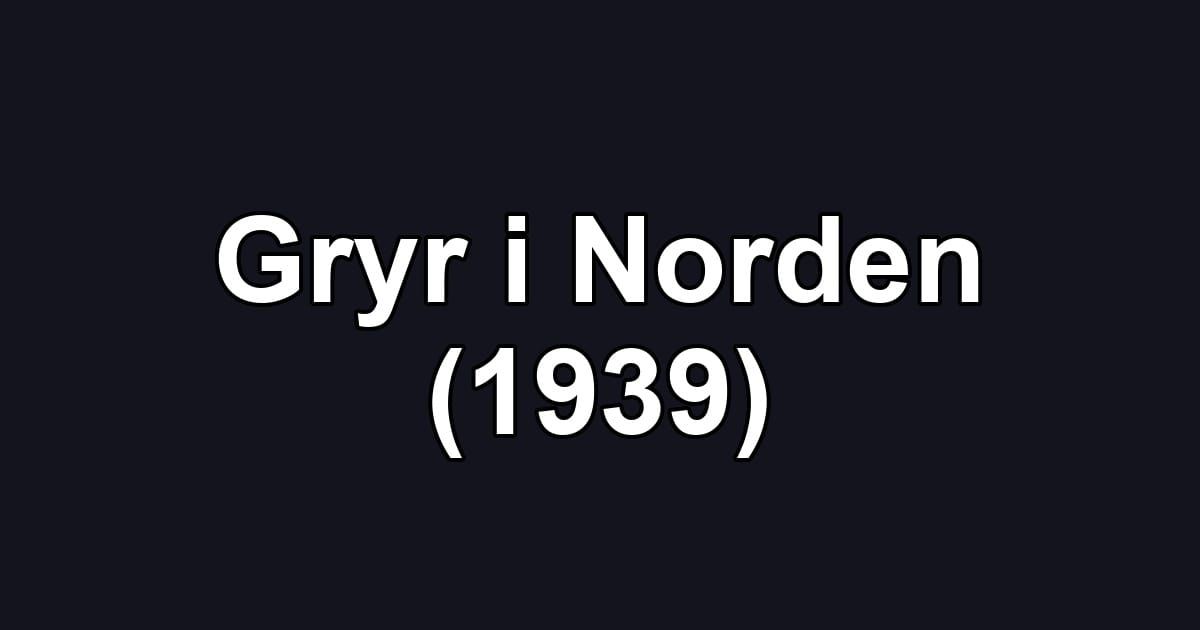 Gryr i Norden (1939)
