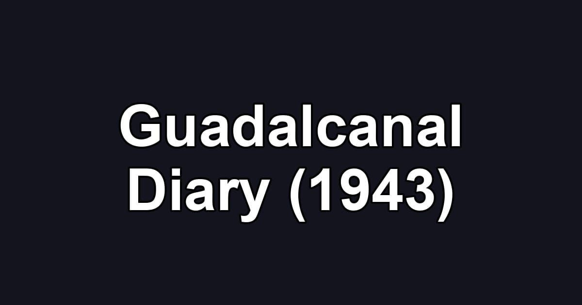 Guadalcanal Diary (1943)