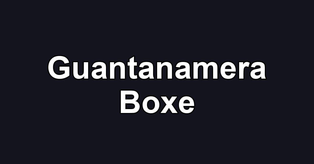 Guantanamera Boxe