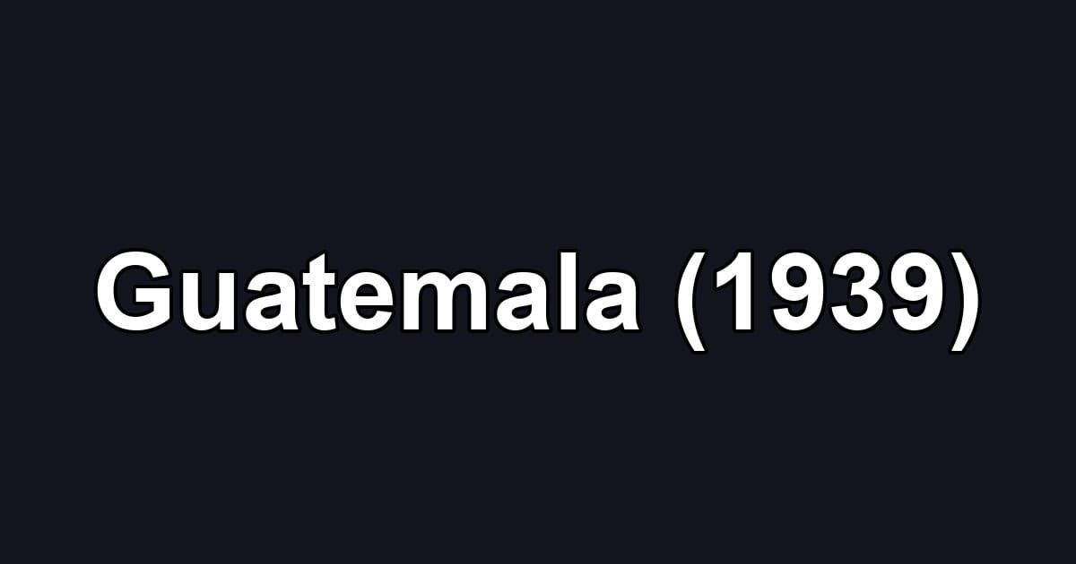 Guatemala (1939)