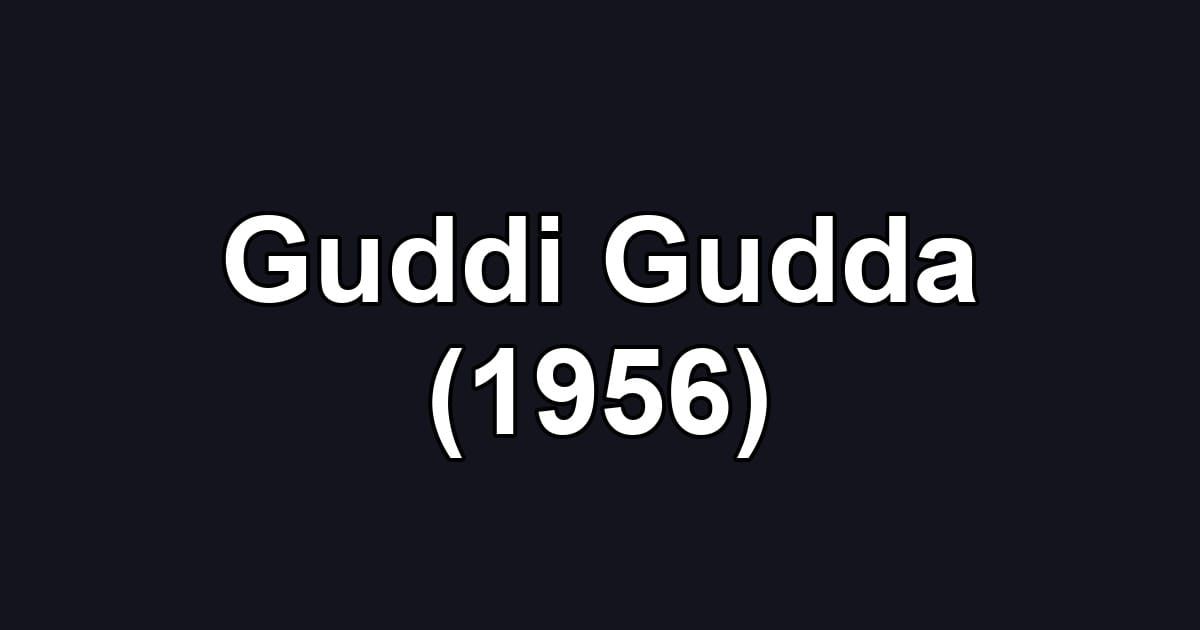 Guddi Gudda (1956)